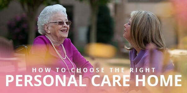 Choosing a Personal Care Home