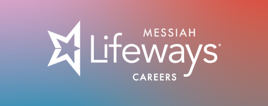 Messiah Lifeways Raises Minimum Wage To $15/hr | News